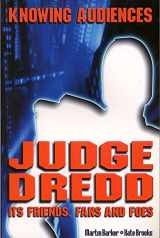 9781860205491-1860205496-Knowing Audiences: ""Judge Dredd,"" Its Friends, Fans and Foes