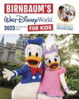 9781368083546-1368083544-Birnbaum's 2023 Walt Disney World for Kids: The Official Guide (Birnbaum Guides)
