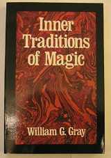 9780877284475-0877284474-Inner Traditions of Magic