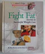 9780875964805-087596480X-Fight Fat: Secrets to Successful Weight Loss (Women's Edge Health Enhancement Guides)