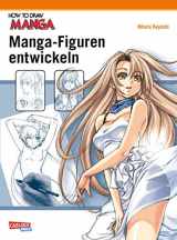 9783551752444-3551752443-How To Draw Manga: Manga-Figuren entwickeln