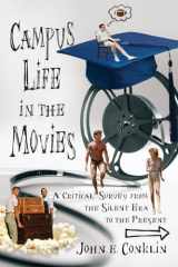 9780786439843-078643984X-Campus Life in the Movies: A Critical Survey from the Silent Era to the Present