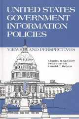 9780893915636-0893915637-United States Government Information Policies: Views and Perspectives (Contemporary Studies in Information Management, Policies, and Services)