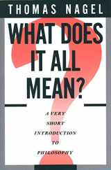 9780195052169-0195052161-What Does It All Mean?: A Very Short Introduction to Philosophy