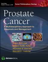 9781936287598-1936287595-Prostate Cancer: A Multidisciplinary Approach to Diagnosis and Management (Current Multidisciplinary Oncology)