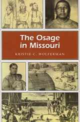 9780826211224-0826211224-The Osage in Missouri (Volume 1) (Missouri Heritage Readers)