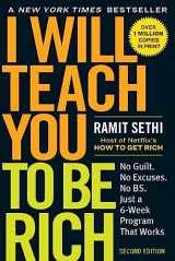 9781523505746-1523505745-I Will Teach You to Be Rich: No Guilt. No Excuses. Just a 6-Week Program That Works (Second Edition)