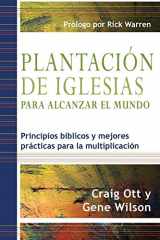 9781944586386-1944586385-Plantación de Iglesias para Alcanzar el Mundo: Principios bíblicos y mejores prácticas para la multiplicación (Spanish Edition)