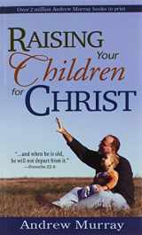 9780883680452-0883680459-Raising Your Children For Christ