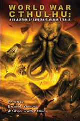 9781626410749-1626410747-World War Cthulhu: A Collection of Lovecraftian War Stories