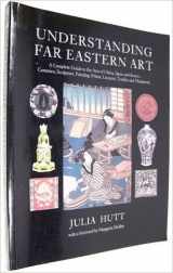 9780525245216-0525245219-Understanding Far Eastern Art