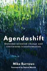 9781787197268-1787197263-Agendashift: Outcome-oriented change and continuous transformation