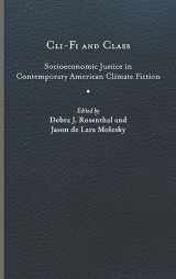 9780813950242-0813950244-Cli-Fi and Class: Socioeconomic Justice in Contemporary American Climate Fiction (Under the Sign of Nature: Explorations in Environmental Humanities)