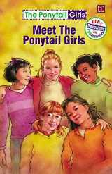9781584110293-1584110295-Meet the Ponytail Girls (free scrunchie)