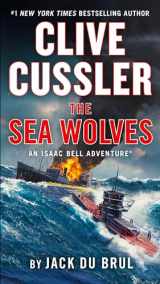 9780593422007-0593422007-Clive Cussler The Sea Wolves (An Isaac Bell Adventure)