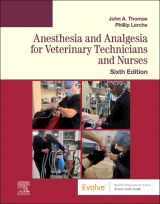 9780323760119-0323760112-Anesthesia and Analgesia for Veterinary Technicians and Nurses (Evolve: Student Resources)