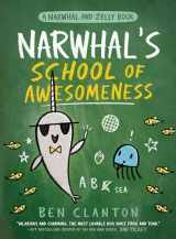 9780735262546-0735262543-Narwhal's School of Awesomeness (A Narwhal and Jelly Book #6)