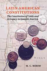 9781107618558-110761855X-Latin American Constitutions: The Constitution of Cádiz and its Legacy in Spanish America