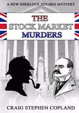 9781539602170-1539602176-The Stock Market Murders: New Sherlock Holmes Mysteries in Large Print