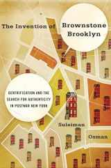 9780199930340-0199930341-The Invention of Brownstone Brooklyn: Gentrification and the Search for Authenticity in Postwar New York