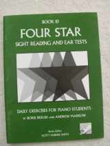 9780887978098-0887978096-Four Star Sight Reading and Ear Tests: Daily Exercises for Piano Students, Book 10