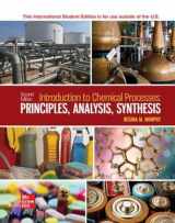 9781265242992-1265242992-ISE Introduction to Chemical Processes: Principles, Analysis, Synthesis