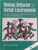 9780205141388-0205141382-Human Behavior and the Social Environment: Shifting Paradigms in Essential Knowledge for Social Work Practice