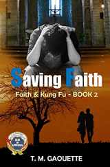 9781542834735-1542834732-Saving Faith (Faith & Kung Fu)