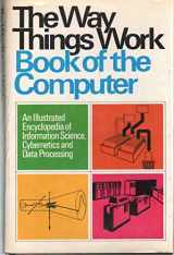 9780671219000-0671219006-The Way Things Work Book of the Computer