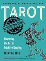 9781578637133-1578637139-Tarot: No Questions Asked: Mastering the Art of Intuitive Reading
