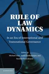 9781107024717-1107024714-Rule of Law Dynamics: In an Era of International and Transnational Governance