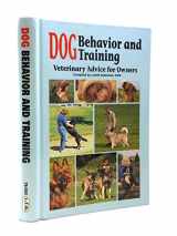 9780793820948-0793820944-Dog Behavior and Training: Veterinary Advice for Owners