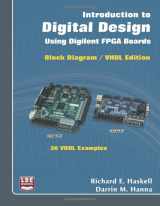 9780980133769-0980133769-Introduction to Digital Design Using Digilent FPGA Boards: Block Diagram / VHDL Examples