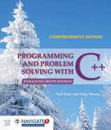 9781284076592-1284076598-Programming and Problem Solving with C++: Comprehensive: Comprehensive