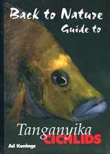 9781932892031-1932892036-Back to Nature: Guide to Tanganyika Cichlids, Revised & Expanded Second Edition
