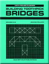 9780866512664-0866512667-Building Toothpick Bridges (Math Projects: Grades 5-8)