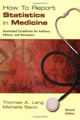9781930513693-1930513690-How to Report Statistics in Medicine: Annotated Guidelines for Authors, Editors, and Reviewers
