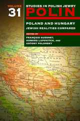 9781906764722-1906764727-Polin: Studies in Polish Jewry Volume 31: Poland and Hungary: Jewish Realities Compared (Polin: Studies in Polish Jewry, 31)