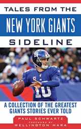 9781613210321-1613210329-Tales from the New York Giants Sideline: A Collection of the Greatest Giants Stories Ever Told (Tales from the Team)