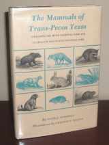 9780890960356-0890960356-The Mammals of Trans-Pecos Texas: Including Big Bend National Park and Guadalupe Mountains National Park