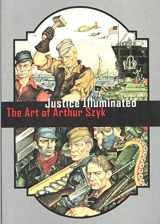 9781583940105-1583940103-Justice Illuminated: the art of Arthur Szyk