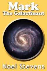 9780755212989-0755212983-Mark the Galactinaut