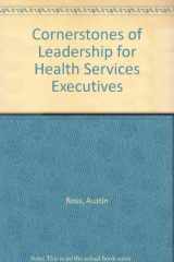 9780910701587-091070158X-Cornerstones of Leadership for Health Services Executives