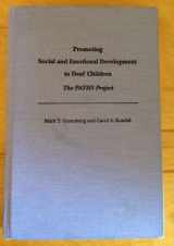 9780295972275-0295972270-Promoting Social and Emotional Development in Deaf Children: The Paths Project