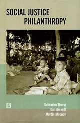 9788131602041-8131602044-Social Justice Philanthropy: Approaches and Strategies of Funding Organizations