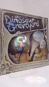 9781898784036-1898784035-Night in the Dinosaur Graveyard, A: A Prehistoric Ghost Story with Ten Spooky Holograms