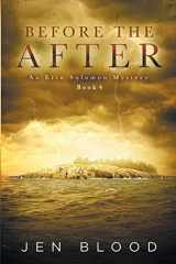 9780985144791-0985144793-Before the After: Book 4, The Erin Solomon Pentalogy