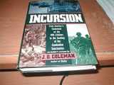 9780312058777-0312058772-Incursion: From America's Chokehold on the Nva Lifelines to the Sacking of the Cambodian Sanctuaries