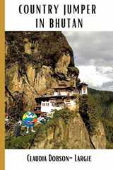 9781698348384-169834838X-Country Jumper in Bhutan (History for Kids)