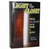 9780963147899-0963147897-Light in the Closet: Torah, Homosexuality, and the Power to Change